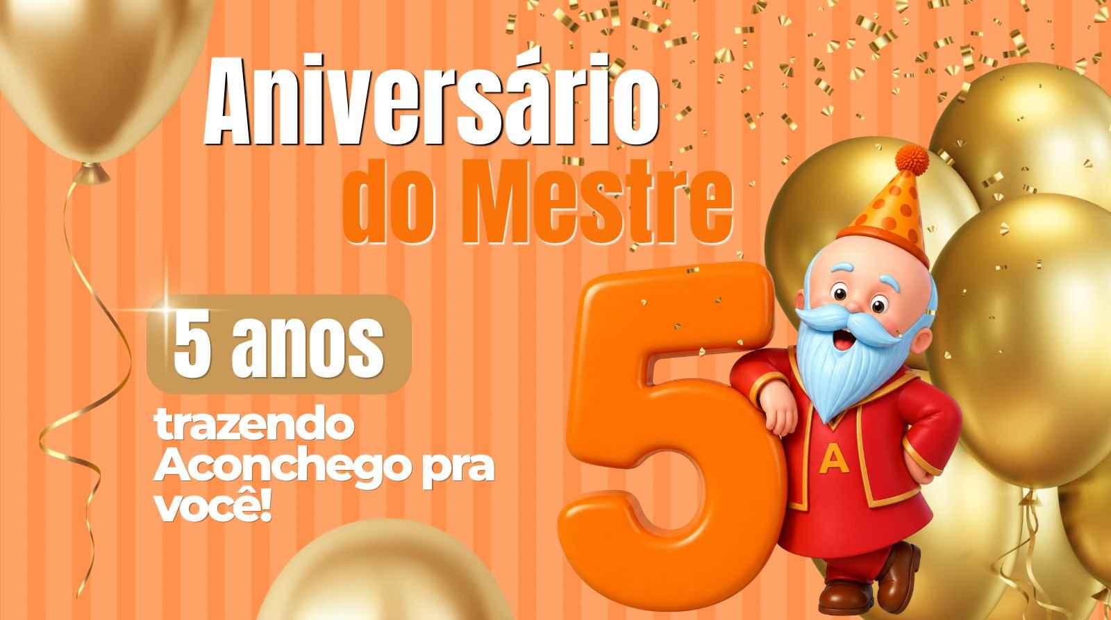 Promoção O Mestre do Aconchego